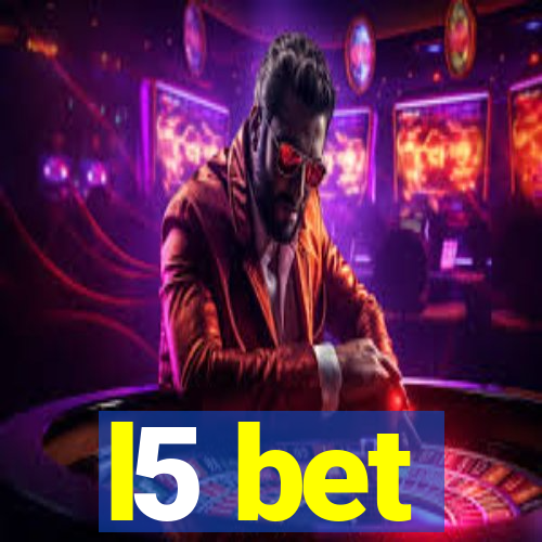 l5 bet